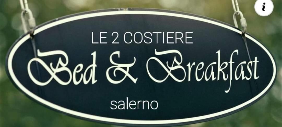 B&B Le Due Costiere Σαλέρνο Εξωτερικό φωτογραφία